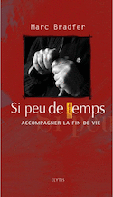 Si peu de temps